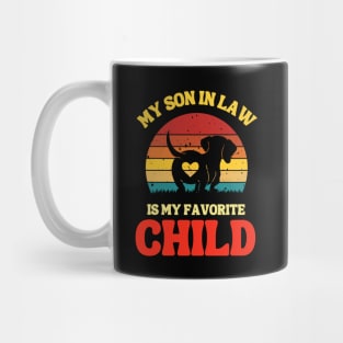 My Son In Law Is My Favorite Child Mug